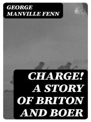 cover image of Charge! a Story of Briton and Boer